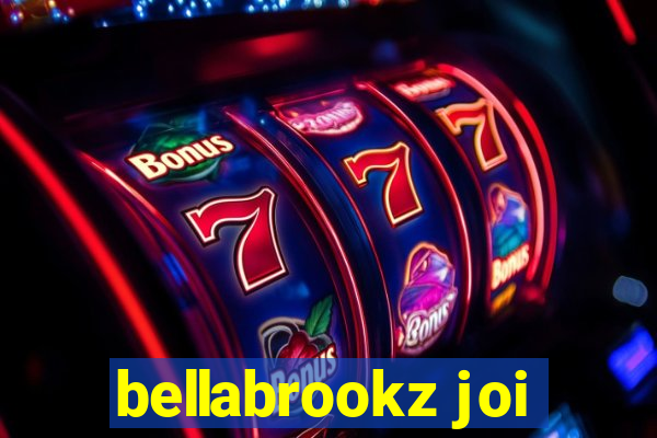 bellabrookz joi